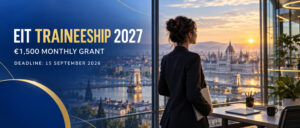 EIT Traineeship 2027: €1,500 Monthly Grant in Hungary