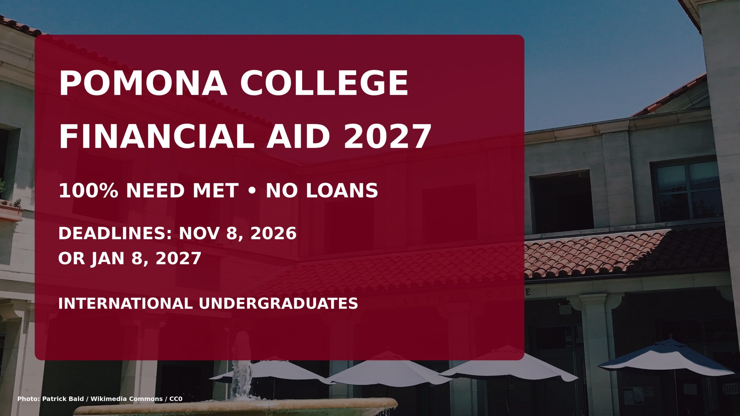 Pomona College Financial Aid 2027: 100% need met without loans; deadlines November 8, 2026 or January 8, 2027