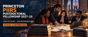 Princeton PIIRS Postdoctoral Fellowship 2027–28 | US$80,000 Salary