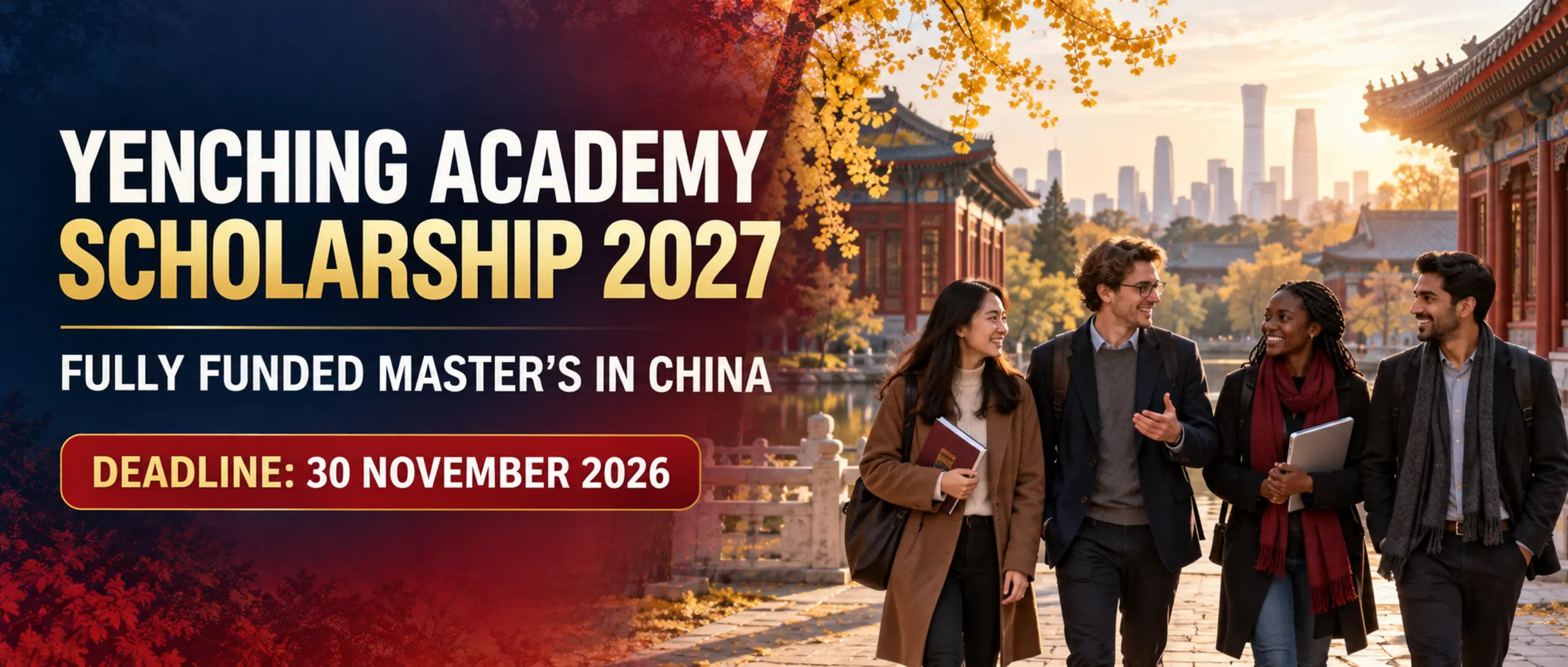 International graduate students at a Beijing university courtyard for the Yenching Academy Scholarship 2027, deadline 30 November 2026