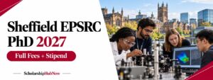 Sheffield EPSRC PhD 2027: Full Fees + UKRI Stipend