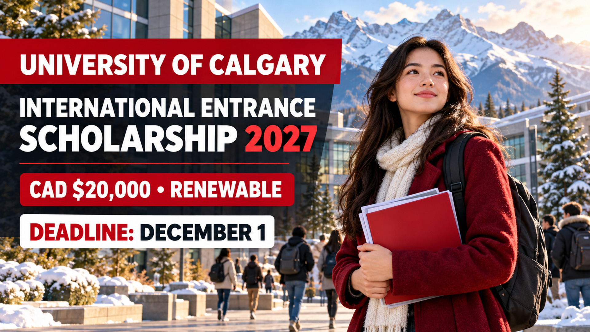 Illustrated international student beside University of Calgary International Entrance Scholarship 2027 CAD $20,000 renewable award and December 1 deadline